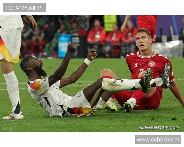 吕迪格：从德甲新星到国际赛场的坚韧之路与辉煌成就