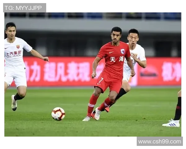 中超焦点战上港迎战天津天海全力争胜力争积分榜前列